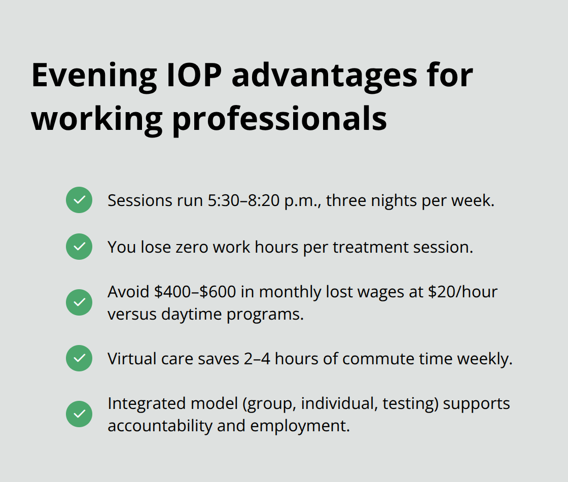 Key work-friendly benefits of regulated evening treatment programs. - LegitScript certified IOP