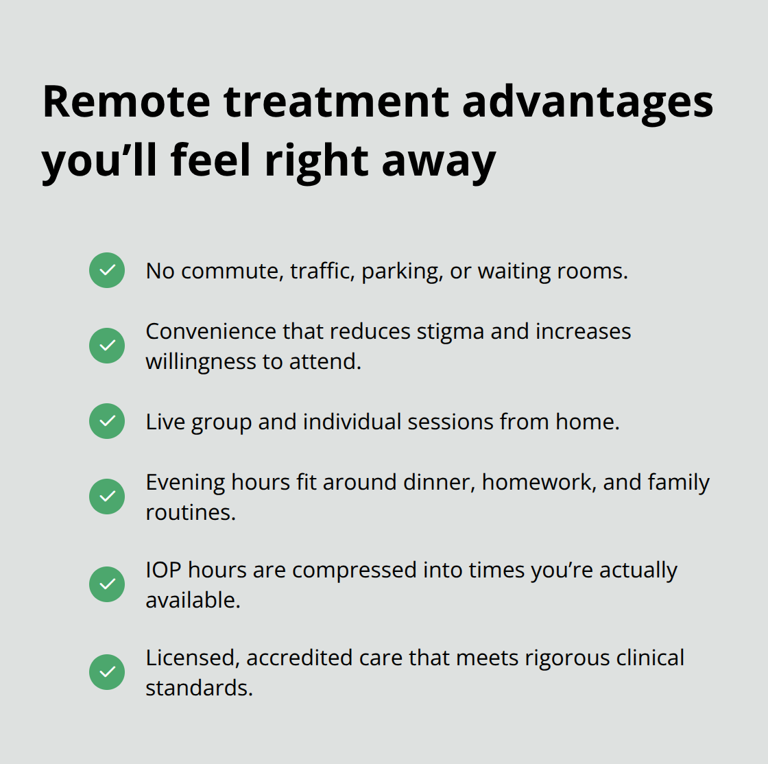 Checkmark list of immediate benefits from remote evening treatment - remote addiction treatment appointment